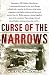 Curse of The Narrows: The Halifax Disaster of 1917
