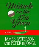 Miracle on the 17th Green: A Novel