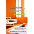 Apartment Therapy: The Eight-Step Home Cure