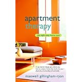 Apartment Therapy: The Eight-Step Home Cure