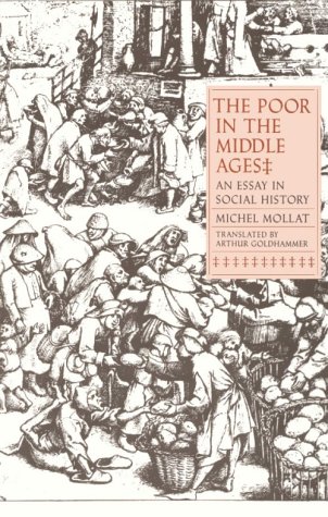 the poor in the middle ages an essay in social history