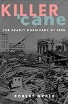 Killer 'Cane: The Deadly Hurricane of 1928