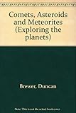 Comets, asteroids and meteorites