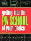 Getting Into The PA School of Your Choice