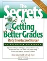 The Secrets of Getting Better Grades: Work Smarter, Not Harder