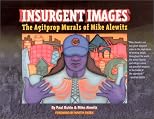 Insurgent Images: The Agitprop Murals of Mike Alewitz