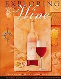  : Exploring Wine: The Culinary Institute of America's Complete Guide to Wines of the World