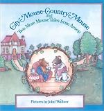 City Mouse, Country Mouse: And Two More Mouse Tales from Aesop (Easy-To-Read Folktale)