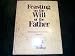 Feasting on the Will of the Father(Testimonies/Travel Diary Volume 1)