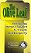 The Olive Leaf (Unequalled Immune Support for Health and Longevity)