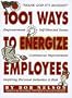 1001 Ways to Energize Employees