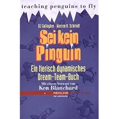 Sei kein Pinguin. Ein tierisch dynamisches Dream-Team-Buch