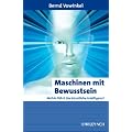 Maschinen mit Bewusstsein - Wohin f�hrt die k�nstliche Intelligenz?