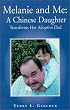 Melanie and Me: A Chinese Daughter Transforms Her Adoptive Dad