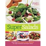Super Salads: More Than 250 Super-Easy Recipes for Super Nutrition and Super Flavor