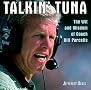 Talkin' Tuna: The Wit and Wisdom of Coach Bill Parcells Talkin' Tuna: The Wit and Wisdom of Coach Bill Parcells