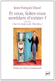 Et vous, faites-vous semblant d\'exister ? par Jean-François Duval
