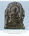 Transmitting the Forms of Divinity: Early Buddhist Art from Korea and Japan