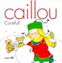 Careful (Caillou)