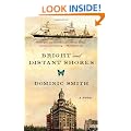 Bright and Distant Shores: A Novel