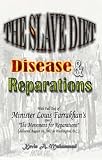 The Slave Diet: Disease & Reparations