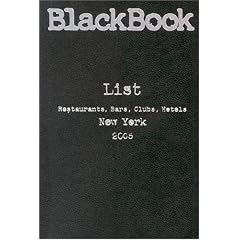 Black Book List, New York 2005: Restaurants, Bars, Clubs, Hotels