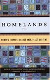 Homelands: Womens Journeys Across Race, Place, and Time