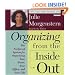 Organizing from the Inside Out: The Foolproof System for Organizing Your Home, Your Office, and Your Life