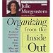 Organizing from the Inside Out: The Foolproof System for Organizing Your Home, Your Office, and Your Life