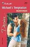 Michael'S Temptation (Tall, Dark & Eligible) (Silhouette Desire, No. 1409)