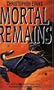 Mortal Remains