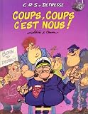Revue Dargaud  / C.R.S = détresse, tome 8 : Coups, coups c'est nous !