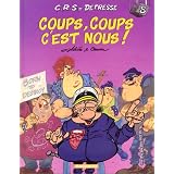 C.R.S = d�tresse, tome 8 : Coups, coups c'est nous !par Achde