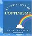 Le petit livre de l'optimisme