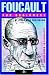 FOUCAULT FOR BEGINNERS (For Beginners (Steerforth Press))