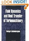 Fluid Dynamics and Heat Transfer of Turbomachinery