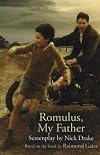 Romulus, My Father: Screenplay