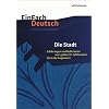 EinFach Deutsch - Unterrichtsmodelle: Die Stadt