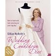 Gillian McKeith's Wedding Countdown Diet: How to Look and Feel Amazing on Your Big Day by Gillian McKeith