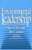 Environmental Leadership: Developing Effective Skills and Styles