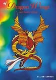 Dragon Wings and Faerie Things