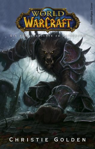 World of Warcraft: Die Vorgeschichte zu Cataclysm