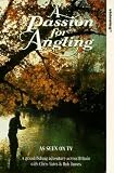 VHS : A Passion For Angling [1993]