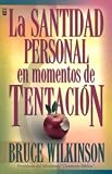 Santidad Personal en Momentos de Tentacion = Personal Holiness in Times of Temptation (Spanish Edition)