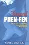 Beyond Phen-Fen:  The Secrets to Modern, Healthier, Safer Weight-Loss