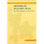 Mosul Before Iraq: Like Bees Making 5-Sided Cells (S U N Y Series in the Social and Economic History of the Middle East) book cover