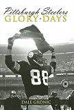 Pittsburgh Steelers Glory Days