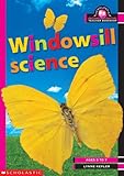 Windowsill science : ages 5 to 7