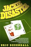 Jackie Disaster: A Novel
