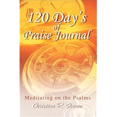 120 Day's of Praise Journal: Meditating on the Psalms